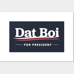 Dat Boi For President T-Shirt Posters and Art